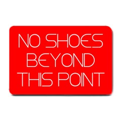 No Shoes Beyond This Point Small Doormat