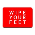 Wipe Your Feet Small Doormat
