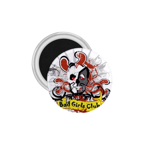 Bad Girls Club 1.75  Magnet from Custom Dropshipper Front