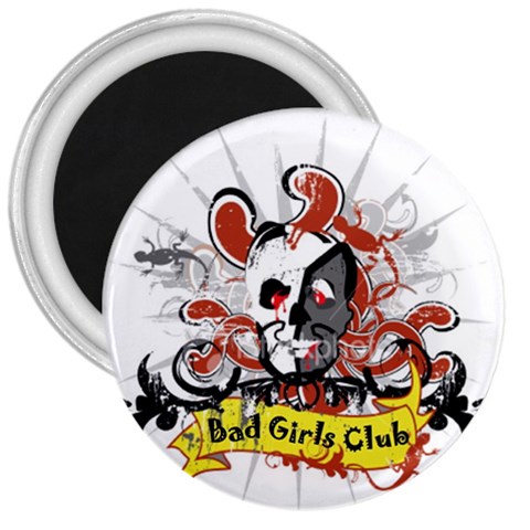 Bad Girls Club 3  Magnet from Custom Dropshipper Front