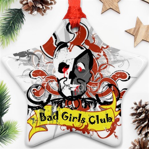 Bad Girls Club Ornament (Star) from Custom Dropshipper Front