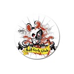 Bad Girls Club Magnet 3  (Round)