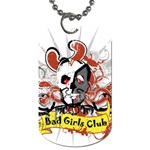 Bad Girls Club Dog Tag (One Side)